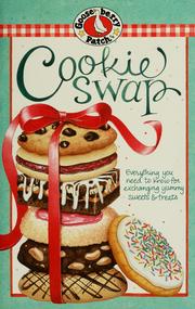Cover of: Cookie swap: everything you need to know for exchanging yummy sweets & treats
