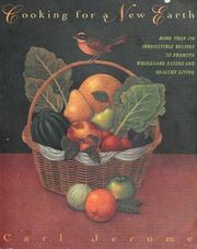 Cover of: Cooking for a new earth by Carl Jerome