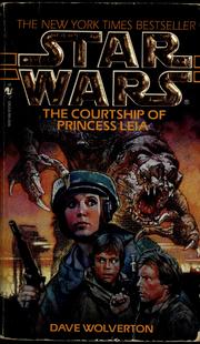 Cover of: Star Wars: The Courtship of Princess Leia by Dave Wolverton