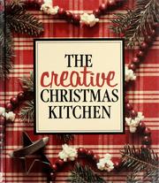 Cover of: The Creative Christmas kitchen by Anne Childs [editor].