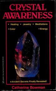 Cover of: Crystal awareness by Catherine Bowman