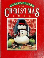 Cover of: Creative ideas for Christmas 1985 by Nancy Janice Fitzpatrick