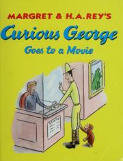 Cover of: Curious George goes to a movie by illustrated in the syle of H.A. Rey by Vipah Interactive
