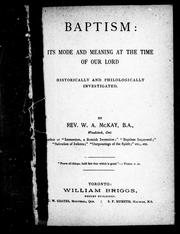 Cover of: Baptism: its mode and meaning at the time of Our Lord : historically and philologically investigated