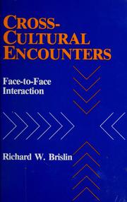 Cover of: Cross-cultural encounters by Richard W. Brislin