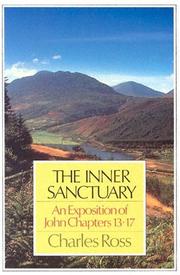 The inner sanctuary : an exposition of John 13-17