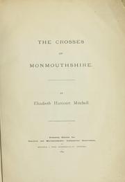 Cover of: The crosses of Monmouthshire. by Elizabeth Harcourt Mitchell