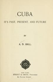 Cover of: Cuba: its past, present, and future