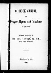 Cover of: Chinook manual, or, Prayers, hymns and catechism in Chinook by J. M. R. Le Jeune