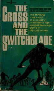 Cover of: The cross and the switchblade by David R. Wilkerson