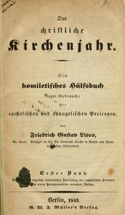 Cover of: christliche Kirchenjahr.: Ein homiletisches Hilfsbuch beim Gebrauche der Stolischen und evangelischen Pericopen.
