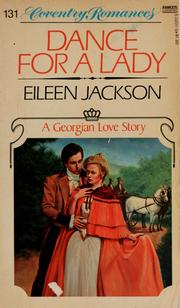 Cover of: Dance for a lady by Eileen Jackson