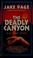 Cover of: The deadly canyon
