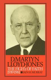 Cover of: David Martyn Lloyd-Jones: The Fight of Faith 1939-1981