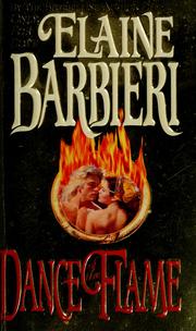 Cover of: Dance of the flame by Elaine Barbieri