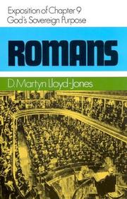 Romans : an exposition of Chapter 9 : God's sovereign purpose