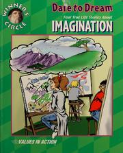 Cover of: Dare to dream: four true life stories about imagination