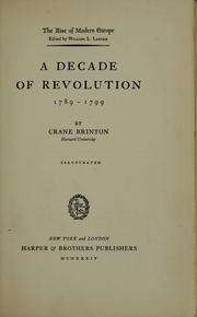 Cover of: A decade of revolution, 1789-1799 by Crane Brinton
