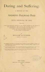Cover of: Daring and suffering: a history of the Andrews Railroad Raid into Georgia in 1862 ...