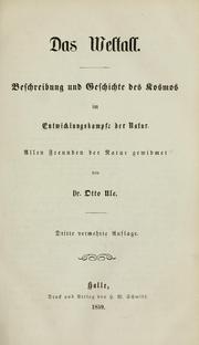 Cover of: Das Weltall: Beschreibung und Geschichte des Kosmos im Entwicklungskampfe der Natur.