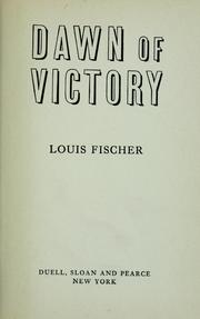 Cover of: Dawn of victory. by Fischer, Louis