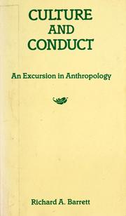 Cover of: Culture and conduct: an excursion in anthropology