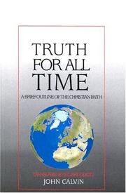 Truth for all time : a brief outline of the Christian faith