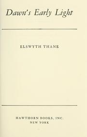 Cover of: Dawn's Early Light by Elswyth Thane