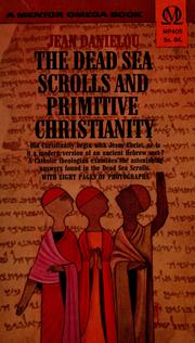 Cover of: The Dead Sea scrolls and primitive Christianity by Jean Daniélou