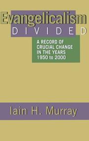 Cover of: Evangelicalism divided by Iain Hamish Murray