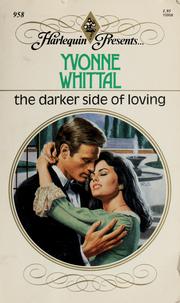 The Darker Side Of Loving by Yvonne Whittal
