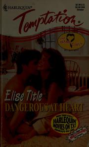 Cover of: Dangerous at heart
