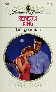 Cover of: Dark guardian by Rebecca King