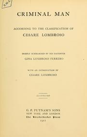 Cover of: Criminal man, according to the classification of Cesare Lombroso