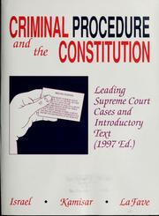 Cover of: Criminal procedure and the Constitution by Jerold H. Israel