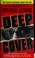 Cover of: Deep cover