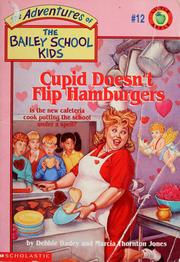 Cover of: Cupid does't flip hamburgers by Debbie Dadey