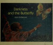 Cover of: Darkness and the butterfly by Ann Grifalconi