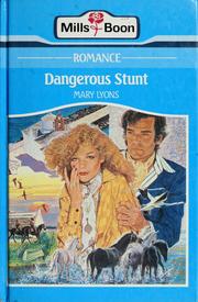 Cover of: Dangerous stunt by Mary Lyons