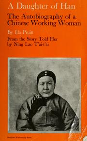 Cover of: A daughter of Han; the autobiography of a Chinese working woman by Ning, Lao Tʻai-tʻai