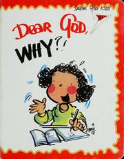 Cover of: Dear God, why!