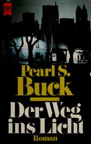 Cover of: Der Weg ins Licht by Pearl S. Buck