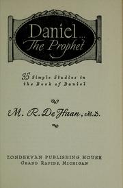 Cover of: Daniel the prophet by DeHaan, M. R.