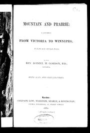 Cover of: Mountain and prairie: a journey from Victoria to Winnipeg via Peace River pass