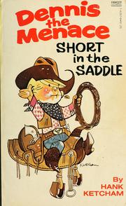Cover of: Dennis the menace ... short in the saddle