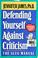 Cover of: Defending yourself against criticism