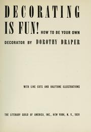 Cover of: Decorating is fun! by Dorothy Draper