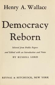 Cover of: Democracy reborn by Henry Agard Wallace