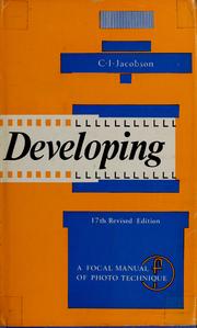 Cover of: Developing: the negative technique by Kurt I. Jacobson