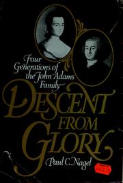 Cover of: Descent from glory: four generations of the John Adams family